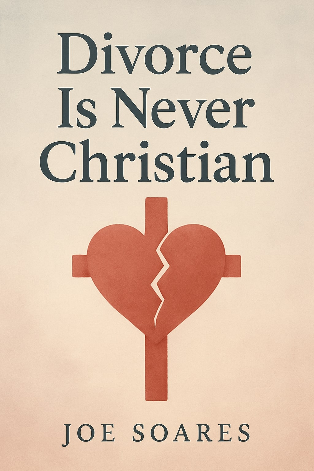 Divorce Is Never Christian book cover